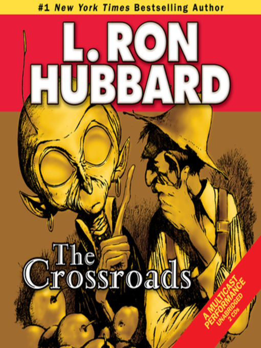 Title details for The Crossroads by L. Ron Hubbard - Available
